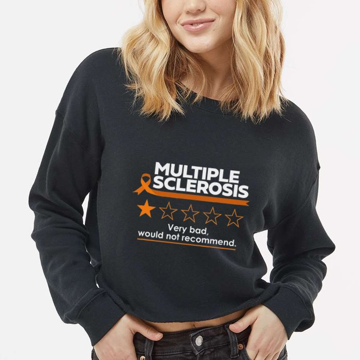Multiple Sclerosis Very Bad Would Not Recommend Ms Awareness Cropped Pullover Crew