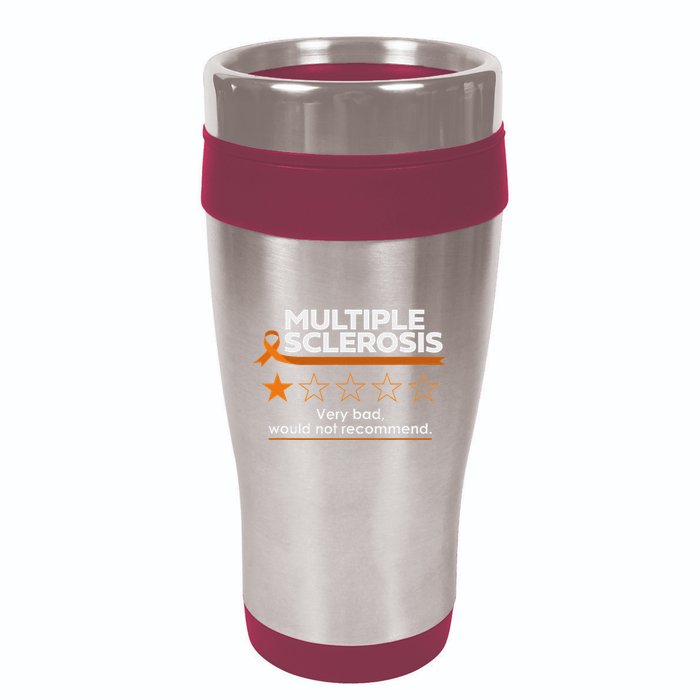 Multiple Sclerosis Very Bad Would Not Recommend Ms Awareness 16oz Travel Tumbler