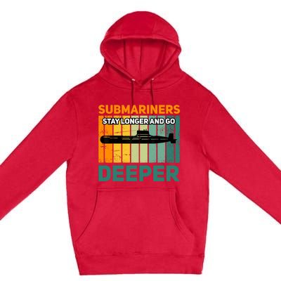 Military Submarine Veteran Gift Us Submarine Stay Longer Premium Pullover Hoodie