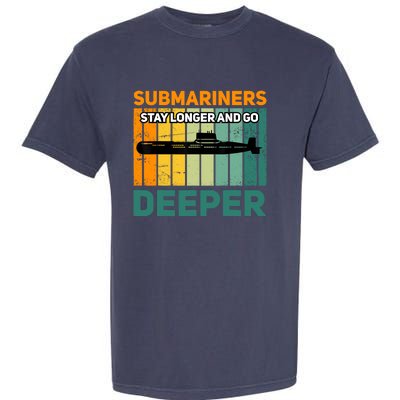 Military Submarine Veteran Gift Us Submarine Stay Longer Garment-Dyed Heavyweight T-Shirt