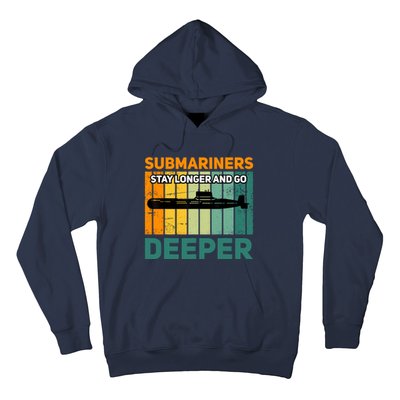 Military Submarine Veteran Gift Us Submarine Stay Longer Hoodie