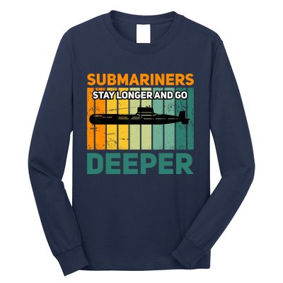 Military Submarine Veteran Gift Us Submarine Stay Longer Long Sleeve Shirt