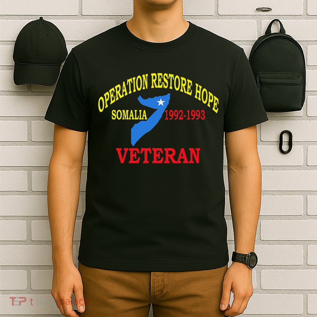 Mogadishu Somalia Veteran Operation Restore Hope War Veteran T-Shirt
