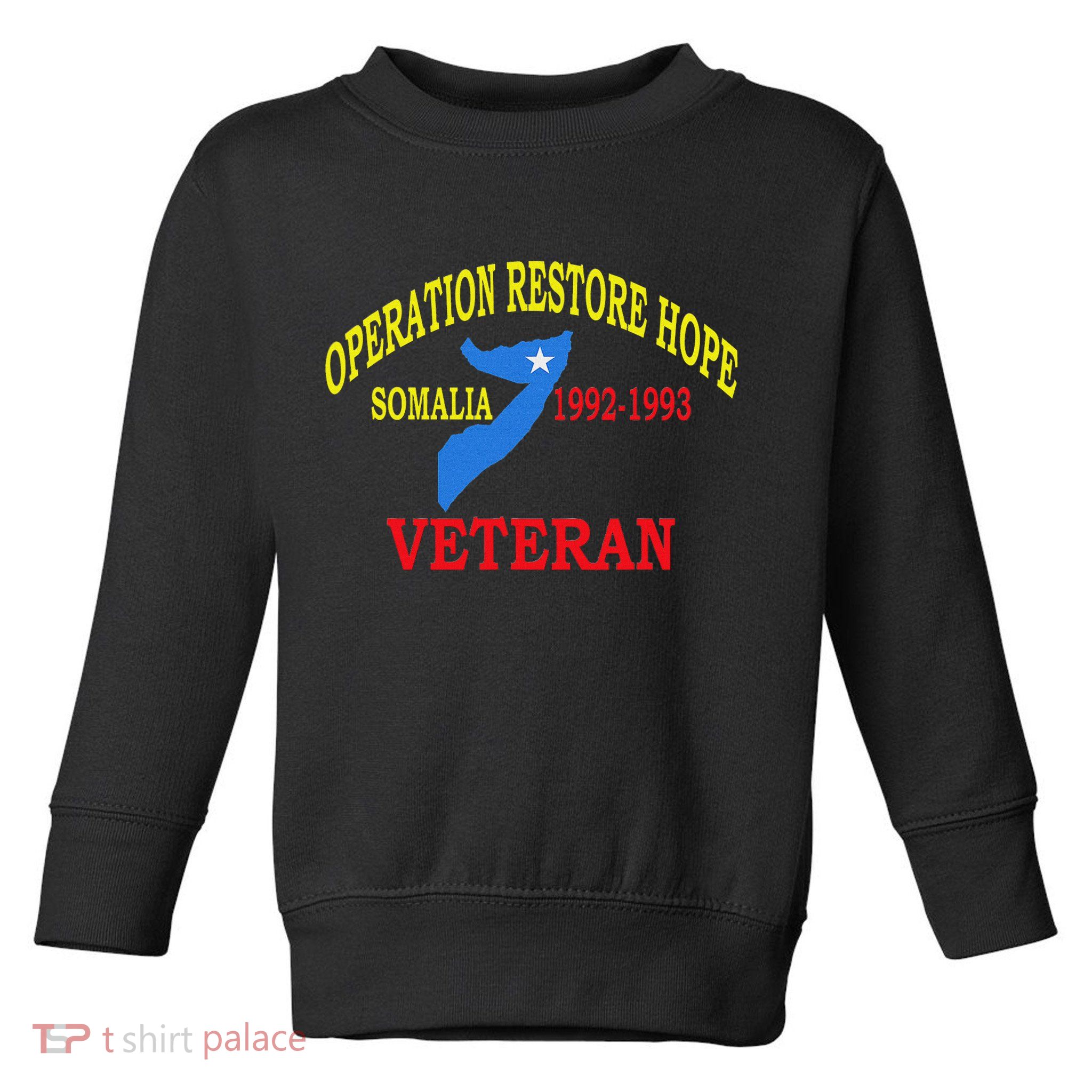 Mogadishu Somalia Veteran Operation Restore Hope War Veteran Toddler Sweatshirt