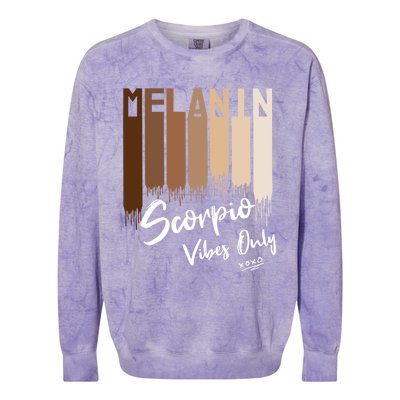 Melanin Scorpio Vibes Only Zodiac Sign For Black Great Gift Colorblast Crewneck Sweatshirt