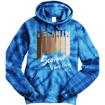 Melanin Scorpio Vibes Only Zodiac Sign For Black Great Gift Tie Dye Hoodie