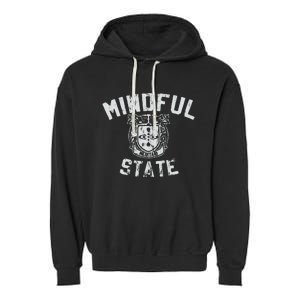 Mindful State Vinteage College Design Mindfulness Garment-Dyed Fleece Hoodie