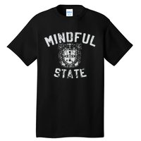 Mindful State Vinteage College Design Mindfulness Tall T-Shirt