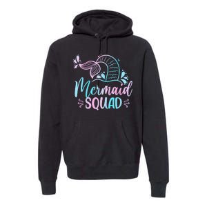 Mermaid Squad Women Birthday Squad Premium Hoodie