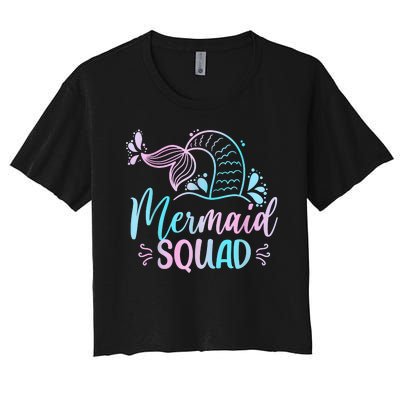 Mermaid Squad Women Birthday Squad Women's Crop Top Tee