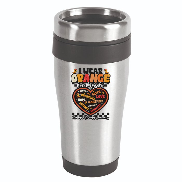 Multiple Sclerosis Wear Orange Ribbon For Myself Ms Warrior 16oz Travel Tumbler