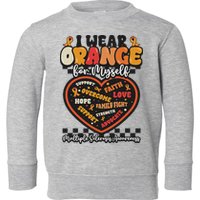 Multiple Sclerosis Wear Orange Ribbon For Myself Ms Warrior Toddler Sweatshirt