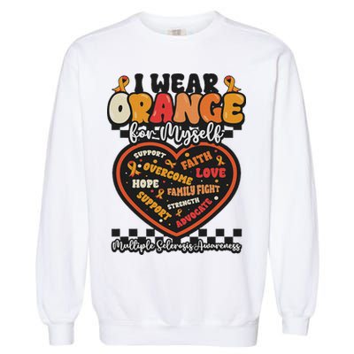 Multiple Sclerosis Wear Orange Ribbon For Myself Ms Warrior Garment-Dyed Sweatshirt