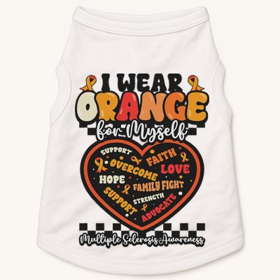 Multiple Sclerosis Wear Orange Ribbon For Myself Ms Warrior Doggie Tank