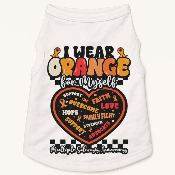 Multiple Sclerosis Wear Orange Ribbon For Myself Ms Warrior Doggie Tank