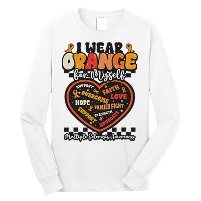 Multiple Sclerosis Wear Orange Ribbon For Myself Ms Warrior Long Sleeve Shirt