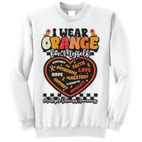 Multiple Sclerosis Wear Orange Ribbon For Myself Ms Warrior Sweatshirt