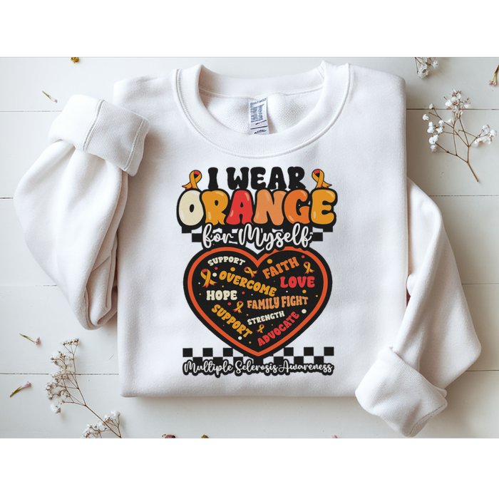 Multiple Sclerosis Wear Orange Ribbon For Myself Ms Warrior Sweatshirt