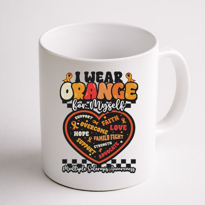 Multiple Sclerosis Wear Orange Ribbon For Myself Ms Warrior Mug