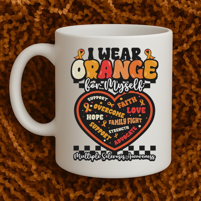 Multiple Sclerosis Wear Orange Ribbon For Myself Ms Warrior Mug