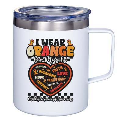 Multiple Sclerosis Wear Orange Ribbon For Myself Ms Warrior 12oz Stainless Steel Coffee Mug