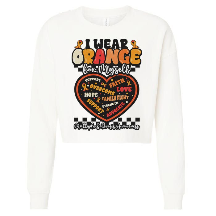 Multiple Sclerosis Wear Orange Ribbon For Myself Ms Warrior Cropped Pullover Crew