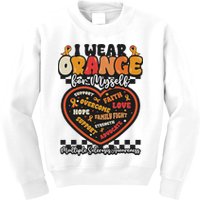 Multiple Sclerosis Wear Orange Ribbon For Myself Ms Warrior Kids Sweatshirt