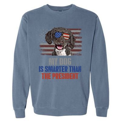 My Spanish Water Dog Smarter Than President Gift Garment-Dyed Sweatshirt