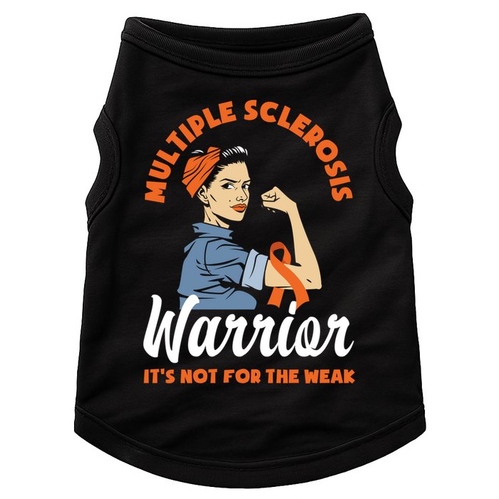 Multiple Sclerosis Warrior It's Not For The Weak Ms Meaningful Gift Doggie Tank