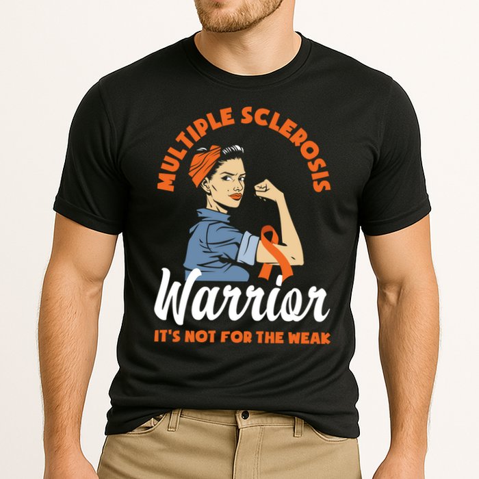 Multiple Sclerosis Warrior It's Not For The Weak Ms Meaningful Gift Performance Shirt
