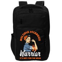 Multiple Sclerosis Warrior It's Not For The Weak Ms Meaningful Gift Impact Tech Backpack