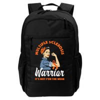 Multiple Sclerosis Warrior It's Not For The Weak Ms Meaningful Gift Backpack