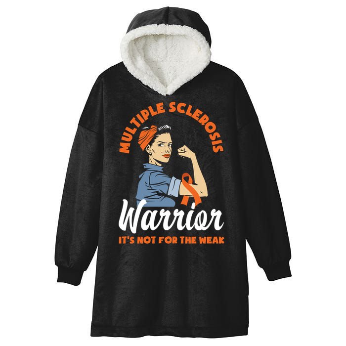 Multiple Sclerosis Warrior It's Not For The Weak Ms Meaningful Gift Hooded Wearable Blanket