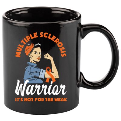 Multiple Sclerosis Warrior It's Not For The Weak Ms Meaningful Gift 11oz C Handle Ceramic Mug