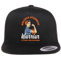Multiple Sclerosis Warrior It's Not For The Weak Ms Meaningful Gift Flatbill Hat