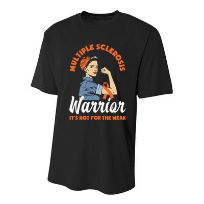 Multiple Sclerosis Warrior It's Not For The Weak Ms Meaningful Gift Youth Performance Sprint T-Shirt