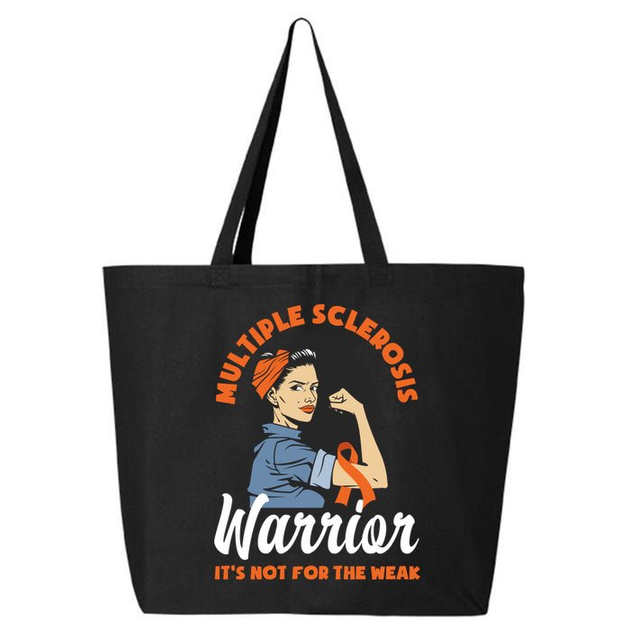 Multiple Sclerosis Warrior It's Not For The Weak Ms Meaningful Gift 25L Jumbo Tote