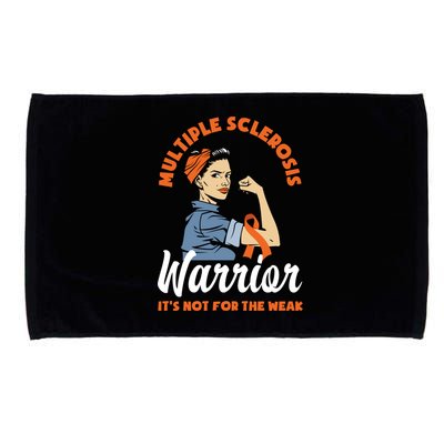 Multiple Sclerosis Warrior It's Not For The Weak Ms Meaningful Gift Microfiber Hand Towel