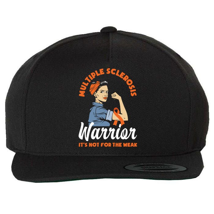 Multiple Sclerosis Warrior It's Not For The Weak Ms Meaningful Gift Wool Snapback Cap
