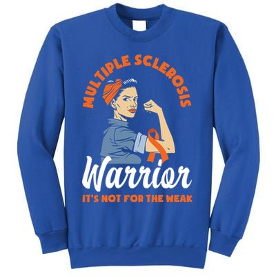 Multiple Sclerosis Warrior It's Not For The Weak Ms Meaningful Gift Sweatshirt