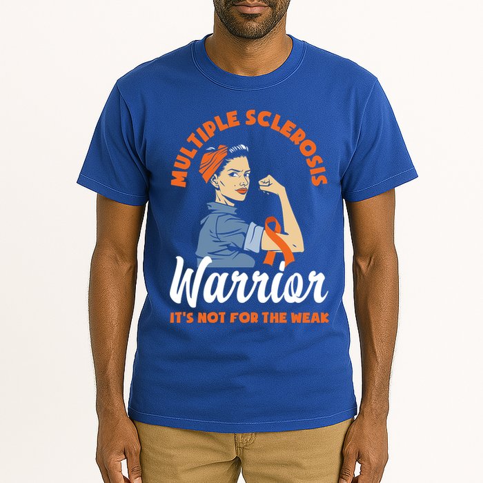 Multiple Sclerosis Warrior It's Not For The Weak Ms Meaningful Gift Tall T-Shirt