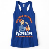 Multiple Sclerosis Warrior It's Not For The Weak Ms Meaningful Gift Womens Tank Top