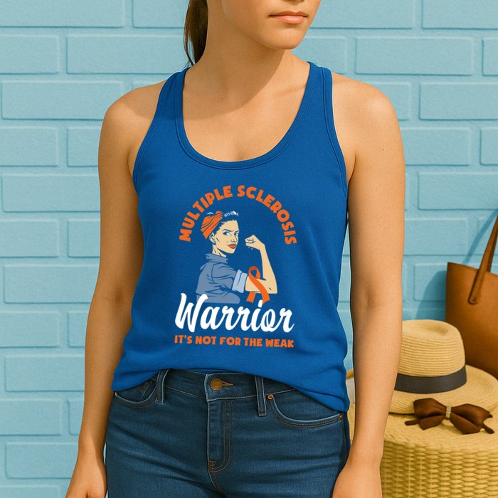 Multiple Sclerosis Warrior It's Not For The Weak Ms Meaningful Gift Womens Tank Top