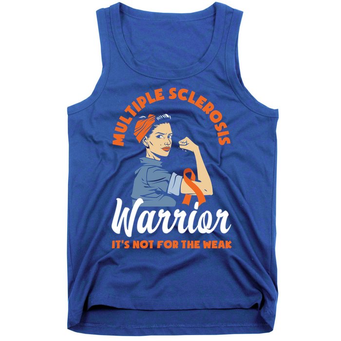 Multiple Sclerosis Warrior It's Not For The Weak Ms Meaningful Gift Tank Top
