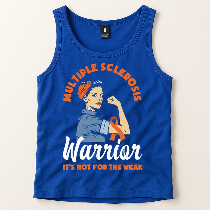 Multiple Sclerosis Warrior It's Not For The Weak Ms Meaningful Gift Tank Top
