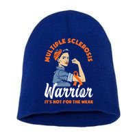 Multiple Sclerosis Warrior It's Not For The Weak Ms Meaningful Gift Short Acrylic Beanie