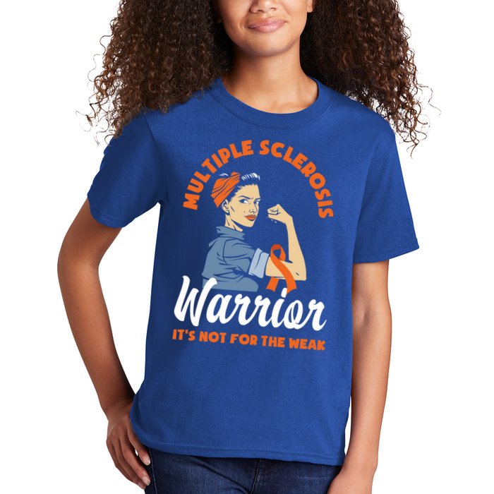Multiple Sclerosis Warrior It's Not For The Weak Ms Meaningful Gift Kids T-Shirt