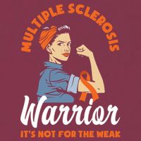 Multiple Sclerosis Warrior It's Not For The Weak Ms Meaningful Gift 16oz Travel Tumbler