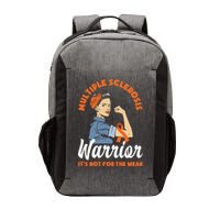 Multiple Sclerosis Warrior It's Not For The Weak Ms Meaningful Gift Vector Backpack