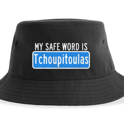 My Safe Word Is Tchoupitoulas Louisiana Sustainable Bucket Hat